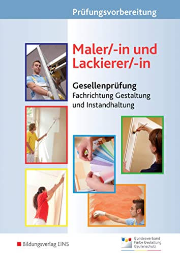 Prüfungsvorbereitung: Maler/-in und Lackierer/-in Gesellenprüfung - Fachrichtung Gestaltung und...