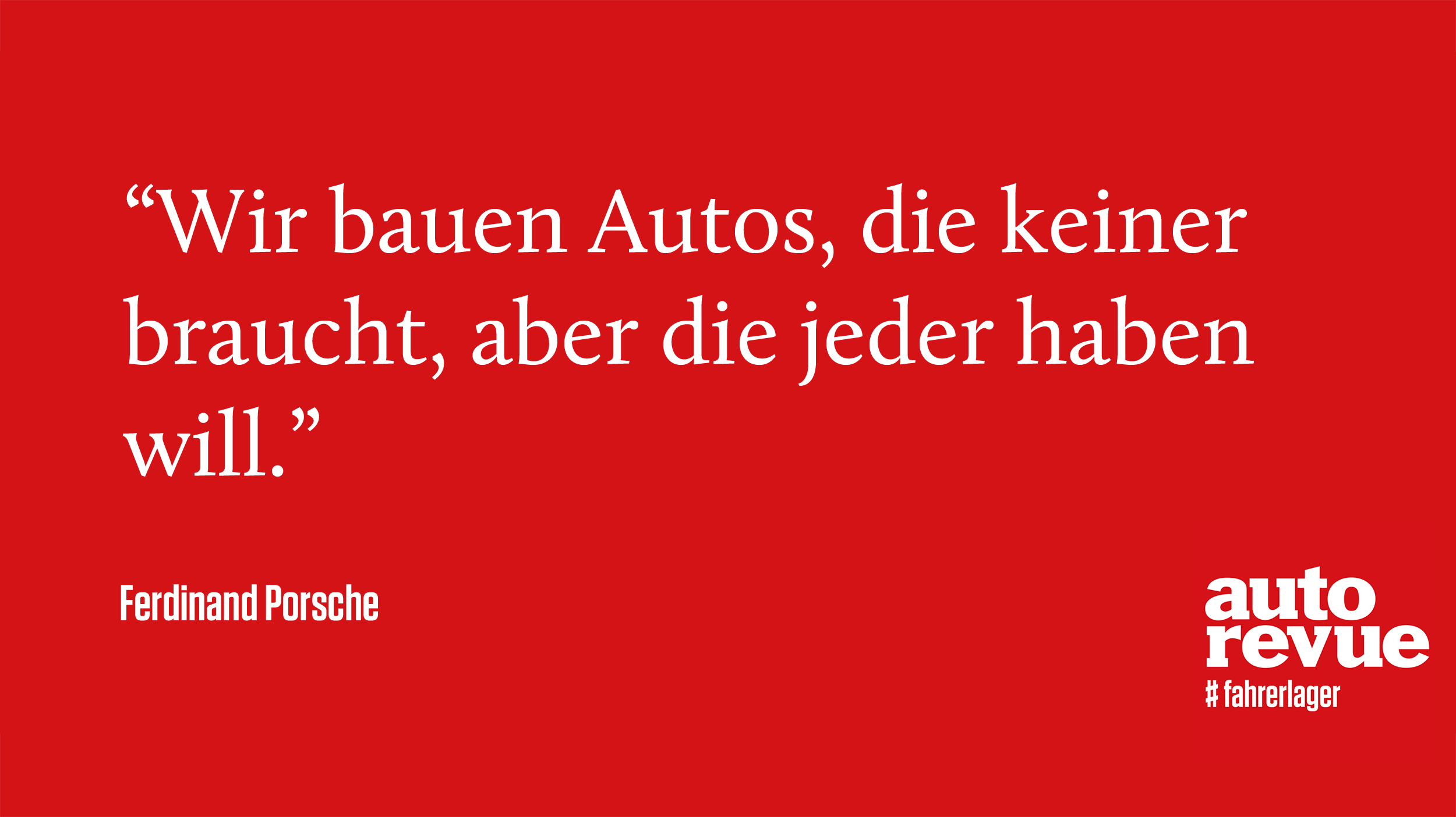 Best of Zitate Ferdinand Porsche autorevue Inspirierend Zitate Vertrieb