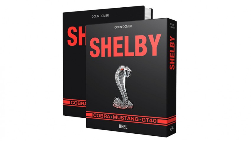 Das Buch: Shelby - Cobra, Mustang, GT40